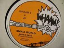 SMALL WORLD -LOVE IS DEAD WHAAM RECORDS MOD / POWER POP 7