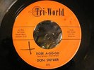 DON SNYDER Tri World Tiger A-Go-Go My Tender Years Teen Teener Rock Popcorn 45