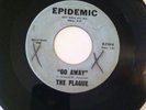 THE PLAGUE 45 GO AWAY/MONEY EPIDEMIC RARE PSYCH GARAGE ROCK 1966 ORIGINAL VGC