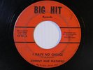 Johnny Mae Matthews 45 I HAVE NO CHOICE g+ to vg- / THAT'S WHEN g+ northern soul