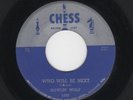 '55 Classic CHESS Blues HOWLIN' WOLF Who Will Be Next/Have a Little Girl VG HEAR