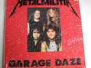 METALLICA METALMILITIA  GARAGE DAZE GAL 06 IN SHRINK