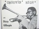 Dizzy Gillespie-Groovin' High-Rare Savoy Mono Jazz LP-RVG-Charlie Parker-N. Mint