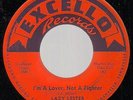 LAZY LESTER I'm A Lover Not A Fighter ORIG 1958 US EXCELLO BLUES 45