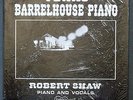 Robert Shaw Texas Barrelhouse Piano Arhoolie 1010 Early Press M Mack McCormick