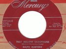 RALPH MARTERIE That Mellow Saxophone MERCURY 45 new breed popcorn 7