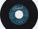 FEDERAL 12278- JIMMY NOLEN- HOW FINE CAN YOU BE/IT HURTS ME TOO-RARE KILLER JUMP