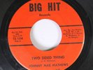 Hear Northern Soul 45 Johnny Mae Mathews - Two Sided Things / You Make Me Feel