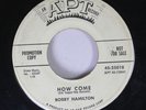 Hear Northern Soul Promo 45 Bobby Hamilton - How Come / Oh Yeah On Apt (Promo)