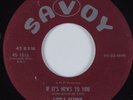 R&B 45 LITTLE ESTHER If It's News to You SAVOY HEAR