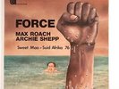 Max Roach & Archie Shepp FORCE sweet mao   suid afrika 76 EX/VG+ uniteledis