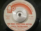 Northern Soul 45 Curtis, The Brothers - You Make Everything Better BELL DJ WL EX