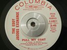 Soul/Funk 45 The Eddy Jacobs Exchange - Pull My Coat COLUMBIA DJ WL EX Breaks