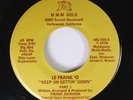 Hear Modern Soul 45 Le Frank 'O - Keep On Getting' Down / Same On M M-M Gold