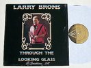 LARRY BRONS: The Looking Glass LP Morada Xian modern soul hear