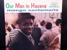 MONGO SANTAMARIA - OUR MAN IN HAVANA - ORIG 1959 MONO DG RED VINYL NM-/NM