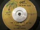 Funk/Soul 45 Frankie Seay I Came a Long Way To Get You TROPICAL Miami ORIG RARE