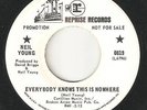 NEIL YOUNG -Everybody Knows/Nowhere- 1969 REPRISE PROMO 45   NO 
