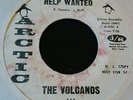 ORIGINAL NORTHERN SOUL 45 - THE VOLCANOS - HELP WANTED - ARCTIC - WHITE DEMO