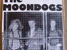 THE MOONDOGS 'She's NIneteen' / 'Ya Don't Do Ya' GOOD VIBRATIONS Punk 45 1979
