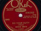 245.  Bessie Smith - Do Your Duty & I'm Down in the Dumps - Okeh 8945