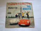 The Magics (Drafi Deutscher) Wake up / Crying in the Morning    Single
