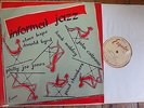 32-039 Informal Jazz - Byrd, Coltrane, Mobley, etc.- UK 1956 Esquire LP