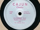 Harry Choates Cajun Classics 1007/1010 E 78 Hackberry Hop b/w Yes I Love You