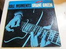 GRANT GREEN Idle Moments LP BLUE NOTE 4154 mono promo RVG NYUSA ear VG.