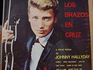 JOHNNY HALLYDAY LOS BRAZOS EN CRUZ  PRESSAGE PERUVIEN LP PHILIPS MONO B 77916 L