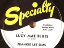 R&B Blues 78 FRANKIE LEE SIMS Lucy Mae Blues on Specialty from 1953 #459 E-