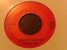 SHANE MARTIN  I Need You/Youre So Young CSP Records Lovely Mint