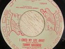 Tommy Navarro 45 DE JAC I Cried My Life Away RARE NORTHERN SOUL LISTEN