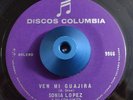 RARE 45 - SONIA LOPEZ VEN MI GUAJIRA LA BIBLIA CUMBIA BOOGALOO Listen