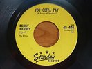 Benny Barnes - You Gotta Pay 1958 USA 45 STARDAY