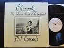 PHIL CASCADE chinook LP private idaho nw rural outsider country folk ssw 
