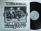 HEAR Private Rural Hippie Psych TIMBERCREEK Hellbound Highway LP shrink w/insert