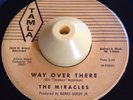 RARE STRIPED TAMLA Popcorn R&B 45 THE MIRACLES Way Over There STRONG VG