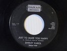 Shirley Karol 45 JUST TO MAKE YOU HAPPY / YOU DON'T WANT ME VG+ r+b northernsoul