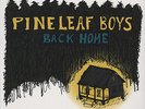 PINE LEAF BOYS - Back Home - Cajun/Zydeco/Swamp Pop