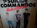 The Suicide Commandos Make A Record - 1978 Punk Sealed Blank Records