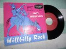 ROY ORBISON - 45 TOURS - 4 TITRES - ORIGINAL - HILLBILLY ROCK - HYPER RARE -
