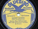 HEAR - Rare Blues 78 - Sonny Boy Williamson - Skinny Woman  - Bluebird # 7012