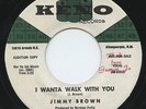 Hear - Rare R&B/Soul 45 - Jimmy Brown - I Wanta Walk With You - Keno # 1001 - M-