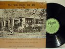 Rare Various Artists Blues LP- Sic 'Em Dogs On Me - 1927-1939 - Herwin 201 -  M-