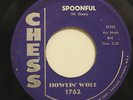 HOWLIN WOLF-SPOONFUL /HOWLIN FOR MY DARLIN-BLUES  on Chess  Strong VG+
