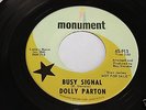 Dolly Parton Busy Signal b/w I Took Him For Granted 45 From Publishing Co Vault