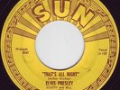 ELVIS PRESLEY That's All Right / Blue Moon of Kentucky Original Sun 7