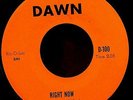 PEARL WOODS. RIGHT NOW / SIPPIN SORROW.45.DAWN 100.FUNK SOUL.EX. HEAR