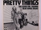 PRETTY THINGS: The Good Mr. Square / Blue Serge Blues 45 (Germany, PS sl cw: fe